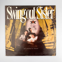 Charger l&#39;image dans la galerie, LP. Swing Out Sister. It&#39;s Better To Travel
