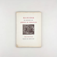 Cargar imagen en el visor de la galería, Manière de montrer les Jardins de Versailles texte de Louis XIV
