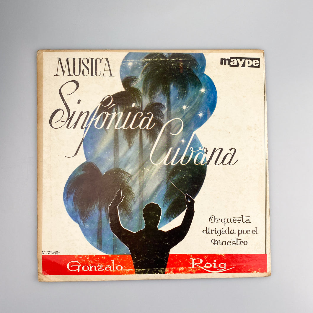 LP. Gonzalo Roig. Música Sinfonica Cubana.