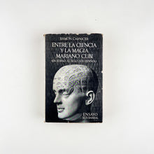 Cargar imagen en el visor de la galería, Entre la Ciencia y la Magia Mariano Cubí. Ramon Carnicer
