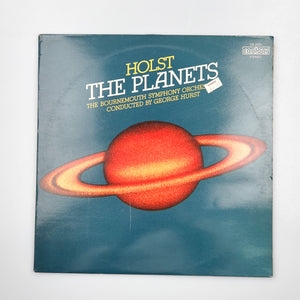 LP. Holst / The Bournemouth Symphony Orchestra conducted by George Hurst. The Planets