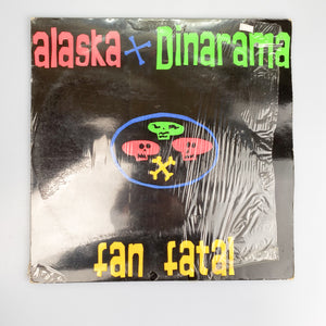 LP. Alaska + Dinarama. Fan Fatal