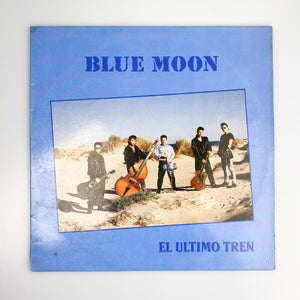 LP. Blue Moon. El Último Tren