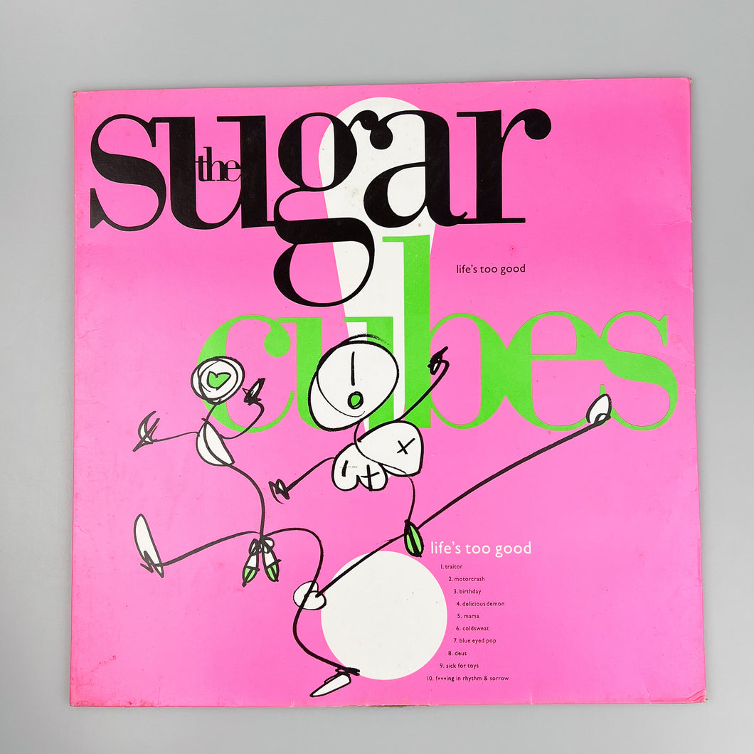 LP. The Sugarcubes. Life's Too Good