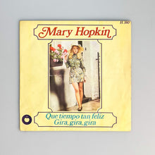 Load image into Gallery viewer, SINGLE. Mary Hopkin. Que Tiempo Tan Feliz / Gira, Gira, Gira
