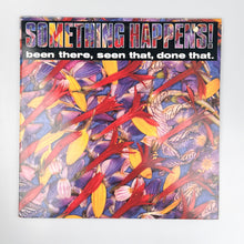 画像をギャラリービューアに読み込む, LP. Something Happens! Been There, Seen That, Done That
