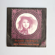 Load image into Gallery viewer, SINGLE. Mary Hopkin. Canta En Español. Que Tiempo Tan Feliz
