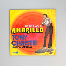 Load image into Gallery viewer, SINGLE. Tony Christie. Is This The Way To Amarillo
