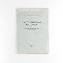 画像をギャラリービューアに読み込む, Canto Popular Gallego, Fr. Luis Mª Fernández Espinosa, 1940
