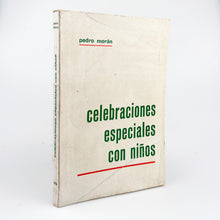 Laden Sie das Bild in den Galerie-Viewer, Celebraciones especiales con niños, Pedro Morán
