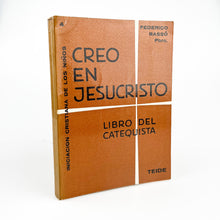 Laden Sie das Bild in den Galerie-Viewer, Creo en Jesucristo, Libro del Catequista, Frederico Bassó
