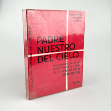 Laden Sie das Bild in den Galerie-Viewer, Padre Nuestro del cielo, Esquemas de Catequesis para el Curso de la Primera Comunión, Frederico Bassó
