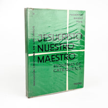 Laden Sie das Bild in den Galerie-Viewer, Jesucristo Nuestro Maestro, Esquemas de Catequesis, Frederico Bassó
