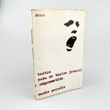 Laden Sie das Bild in den Galerie-Viewer, Textos para un teatro juvenil comprometido, Mario Papadia
