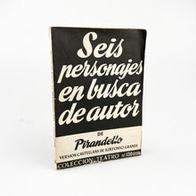 이미지를 갤러리 뷰어에 로드 , Seis personajes en busca de autor, Pirandello, Colección Teatro Nº 130
