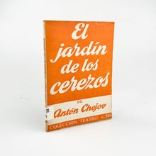 Laden Sie das Bild in den Galerie-Viewer, El Jardín de los Cerezos, Antón Chejov, Colección Teatro Nº 306
