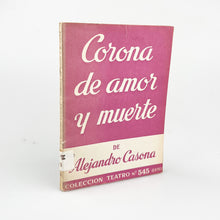 이미지를 갤러리 뷰어에 로드 , Corona de amor y Muerte, Alejandro Casona, Colección Teatro Nº 545 (Extra)
