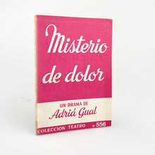 이미지를 갤러리 뷰어에 로드 , Misterio de dolor, Adri Gual, Colección Teatro Nº 556d

