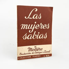 Load image into Gallery viewer, Las Mujeres Sabias, Molière, Colección Teatro Nº 571
