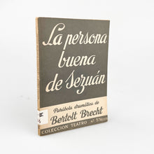 Load image into Gallery viewer, La persona buena de Sezuan, Bertolt Brecht, Colección Teatro Nº 574 (Extra)
