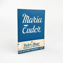 Laden Sie das Bild in den Galerie-Viewer, María Tudor, Victor Hugo, Colección Teatro Nº 648
