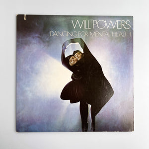 LP. Will Powers. Dancing For Mental Health