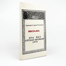 Charger l'image dans la galerie, Escolma, Dia das Letras Galegas 1978, Antonio López Ferreiro
