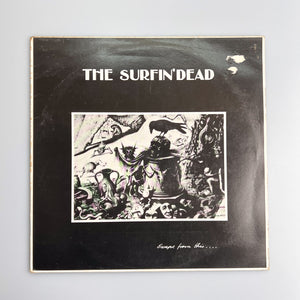 LP. The Surfin' Dead. Escape From This Life