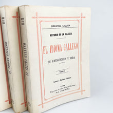 Laden Sie das Bild in den Galerie-Viewer, El Idioma Gallego su antigüedad y vida, Tomo I,II y III, Antonio de la Iglesia
