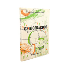 Laden Sie das Bild in den Galerie-Viewer, Os Biosbardos, Eduardo Blanco-Amor
