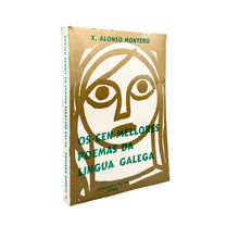 Laden Sie das Bild in den Galerie-Viewer, Os Cen Mellores Poemas da Lingua Galega, X. Alonso Montero
