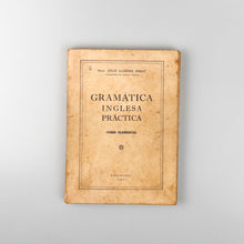 Laden Sie das Bild in den Galerie-Viewer, Gramática Inglesa Práctica, Curso elemental. Julio Llorens Ebrat
