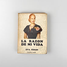Laden Sie das Bild in den Galerie-Viewer, La Razón de mi vida, Eva Perón
