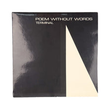 이미지를 갤러리 뷰어에 로드 , MAXI LP. Terminal. Poem Without Words

