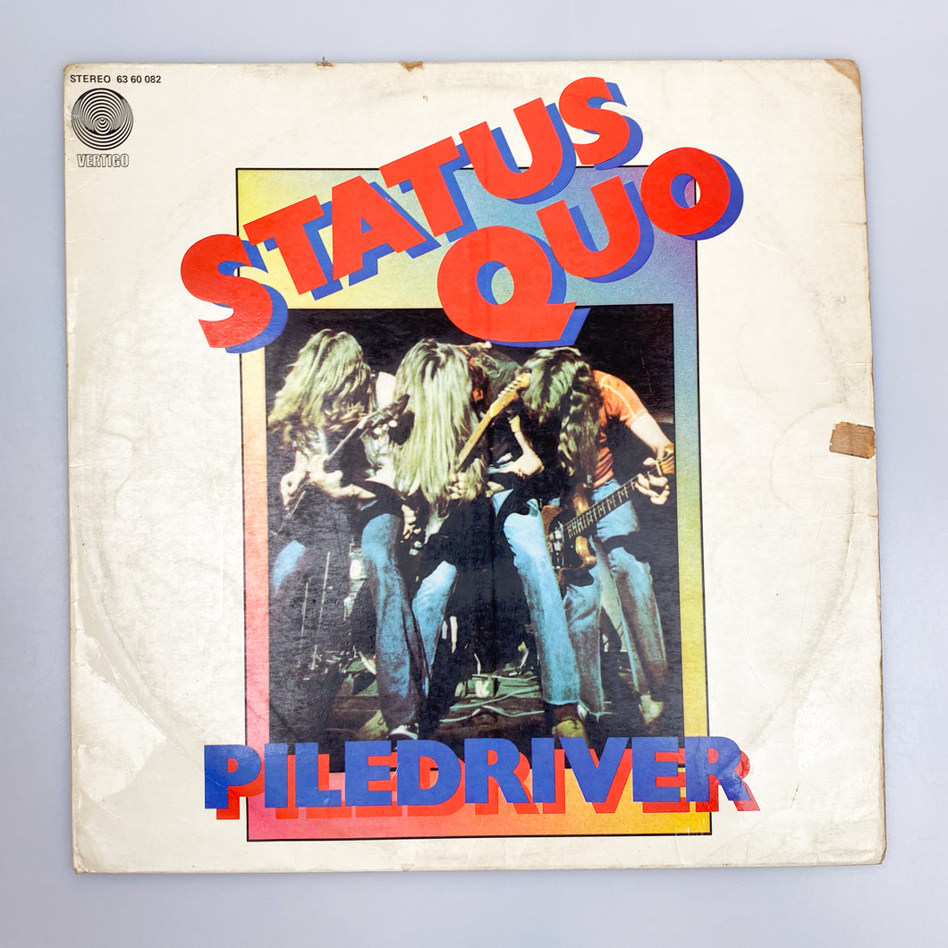 LP. Status Quo. Piledriver