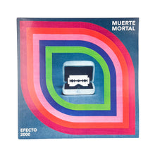 Load image into Gallery viewer, LP. Muerte Mortal. Efecto 2000
