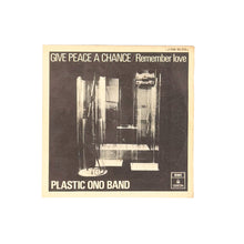 Cargar imagen en el visor de la galería, SINGLE. The Plastic Ono Band. Give Peace A Chance / Remember Love
