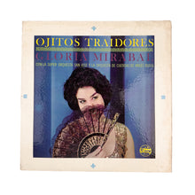 Cargar imagen en el visor de la galería, LP. Gloria Mirabal con  Super Orquesta San José y Orquesta de Cuerdas de Angel Bussi. Ojitos Traidores
