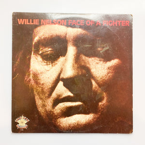 LP. Willie Nelson. Face Of A Fighter