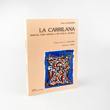 Laden Sie das Bild in den Galerie-Viewer, La Carrilana, Manual para Andar a pie por el mundo. Emilio Lavandeira.
