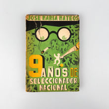 画像をギャラリービューアに読み込む, 9 años de seleccionador nacional, José María Mateos.
