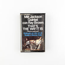 Load image into Gallery viewer, CASSETTE . Milt Jackson Quintet Featuring Ray Brown. That&#39;s The Way It Is
