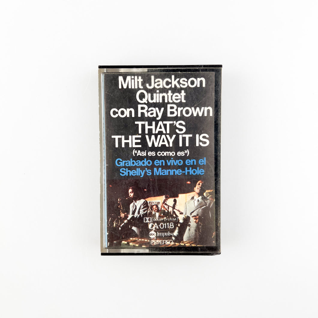 CASSETTE . Milt Jackson Quintet Featuring Ray Brown. That's The Way It Is