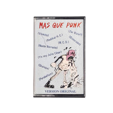 Laden Sie das Bild in den Galerie-Viewer, CASSETTE. Varios. Más Que Punk... = Punk Baino Gehiago...
