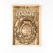 Load image into Gallery viewer, Enciclopedia Gráfica La Moneda por José Amorós
