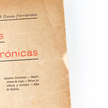 Load image into Gallery viewer, Pláticas y Crónicas, M. Casás Fernández. 1907
