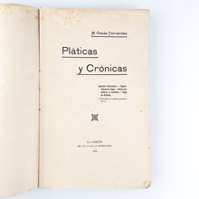 Load image into Gallery viewer, Pláticas y Crónicas, M. Casás Fernández. 1907
