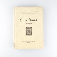Load image into Gallery viewer, Dialogos de Luis Vives traducidos por Cristobal Correo y Peris, 1928
