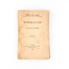 Load image into Gallery viewer, Vida Póstuma de un Santo (El Culto de San Froilán), Antolin Lopez Pelaez
