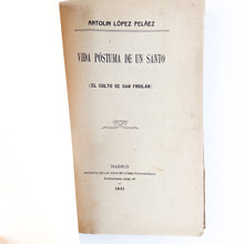 Load image into Gallery viewer, Vida Póstuma de un Santo (El Culto de San Froilán), Antolin Lopez Pelaez
